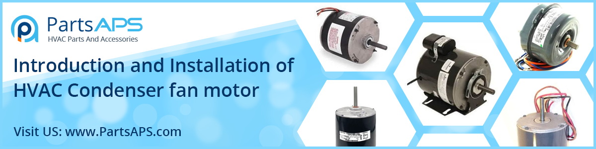 HVAC Fan Motor Parts | HVAC Motor | HVAC Parts and Accessories